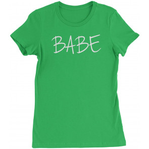 Babe Womens T-Shirt