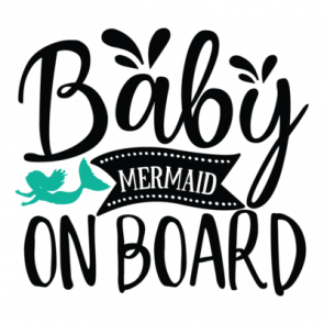 Baby Mermaid On Board 01 T-Shirt