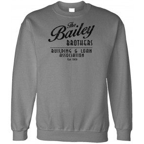 Bailey Brothers Building And Loan - Crew Neck Sweat T-Shirt