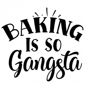 Baking Is So Gangsta 01 T-Shirt