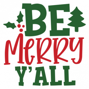 Be Merry Yall 01 T-Shirt