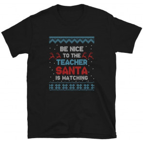 Be To The Teacher Ugly Christmas Knit Gift T-Shirt