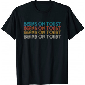 Beans On Toast, Comfort Food T-Shirt