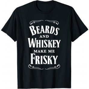 Beards And Whiskey Make Me Frisky Drinking Vintage T-Shirt