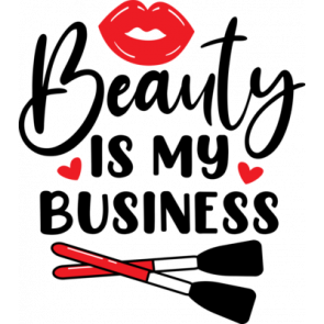 Beauty Is My Business T-Shirt