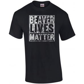 Beaver Lives Matter T-Shirt
