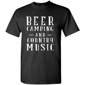 Beer Camping Country Music - Alcohol Party T-Shirt