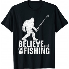 Believe Bigfoot Fishing T-Shirt