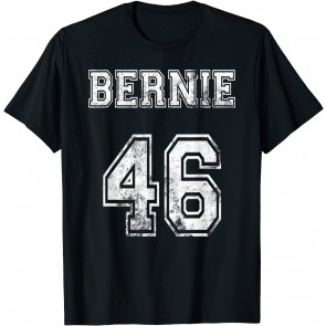 BERNIE 46 President Sanders Political T-Shirt
