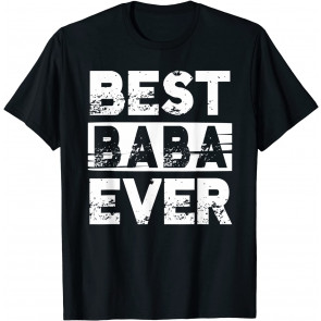 Best Baba Ever Gift For Grandpa Father's Day T-Shirt