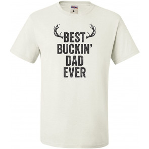Best Buckin' Dad Ever T-Shirt
