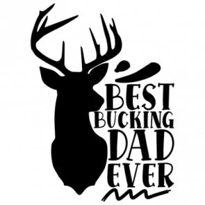 Best Bucking Dad Ever 01 T-Shirt