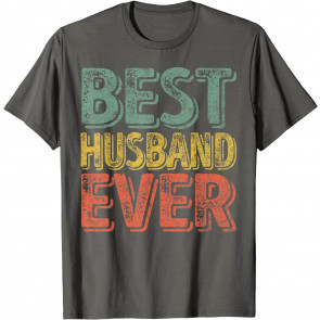 Best Husband Ever  T-Shirt