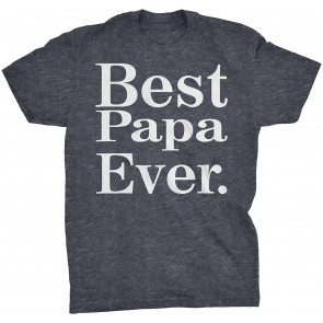 Best Papa Ever T-Shirt