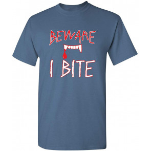 Beware I Bite T-Shirt