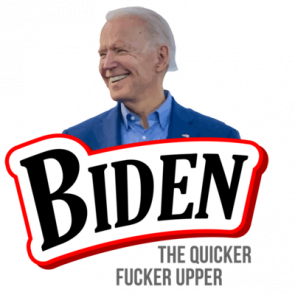 Biden  The Quicker Fucker Upper  Bounty Parody  Anti Joe Biden Tshirt