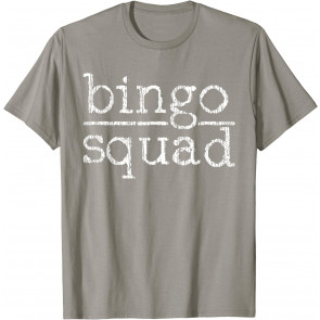 Bingo Squad Bingo Team Player Gift T-Shirt