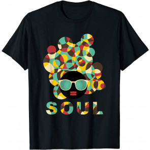 Black History Power Gift Melanin American African Pride SOUL T-Shirt