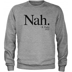 Black Print Nah, R. Parks Quote T-Shirt