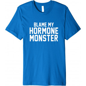Blame My Hormone Monster Puberty T-Shirt