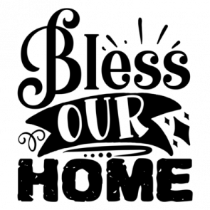 Bless Our Home 01 T-Shirt