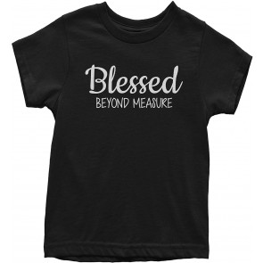 Blessed Beyond Measure T-Shirt