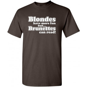 Blondes Have More Fun T-Shirt