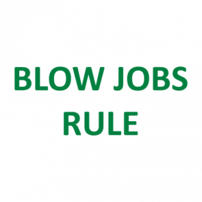 Blow Jobs Rule Shirt