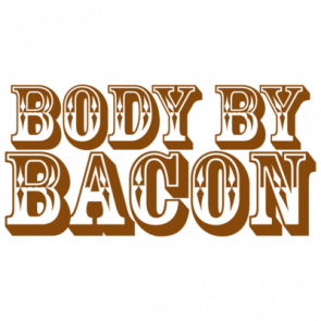 Body By Bacon Shirt