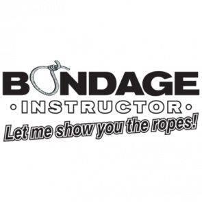 Bondage Instructor Ill Teach You The Ropes Tshirt