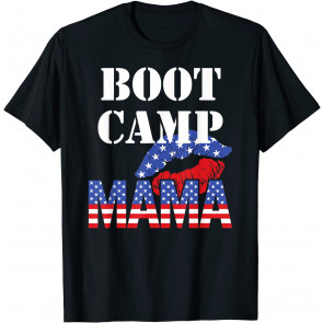 Boot Camp Mom  T-Shirt