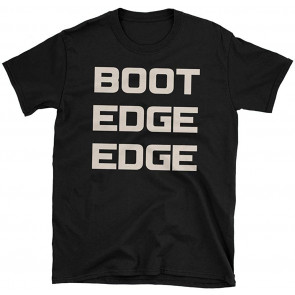 Boot Edge Edge  T-Shirt