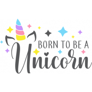Born To Be A Unicorn T-Shirt