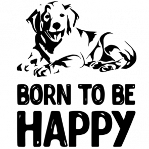 Born To Be Happy  Golden Retriever Tshirt