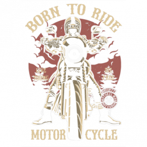 Born To Ride Motorcycle Bikers Tshirt