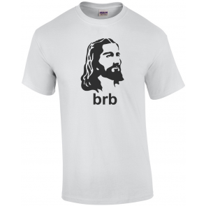Jesus BRB Christian Apparel  T-Shirt
