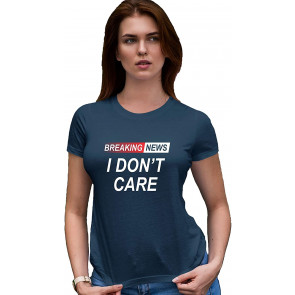 Breaking News I Don't Care Deluxe Soft T-Shirt