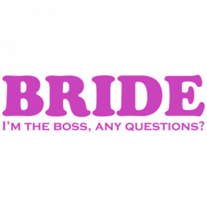 Bride Im The Boss Shirt