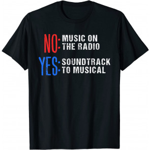BROADWAY MUSICAL Gift Theatre Quotes Nerds T-Shirt
