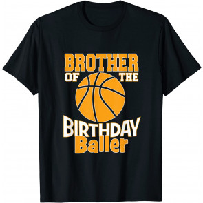 Brother Of The Birthday Baller Basketball Themed Party T-Shirt