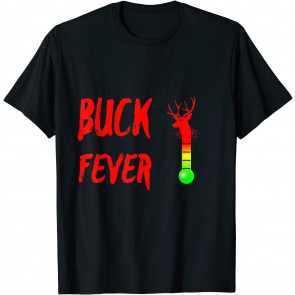 Buck Fever Deer Hunter Sickness Thermometer T-Shirt