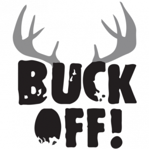Buck Off Tshirt  Hunting Tshirt