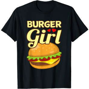 Burger Girl Cheeseburger Hamburger Food Lover T-Shirt