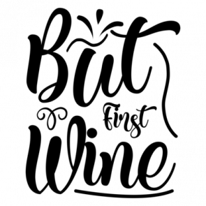 But First Wine 2 01 T-Shirt