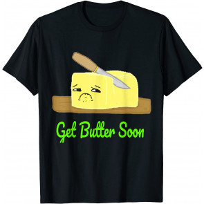 Butter Pun  T-Shirt