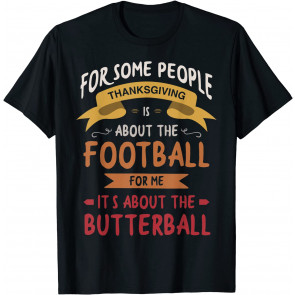 Butterball Lovers Outfits Apparel Thanksgiving T-Shirt
