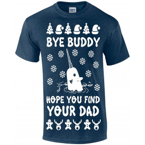Bye Buddy Ugly Christmas  Theme T-Shirt