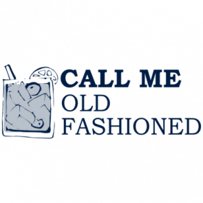 Call Me Old Fashioned  Whiskey Drinking Tshirt