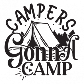 Campers Gonna Camp T-Shirt