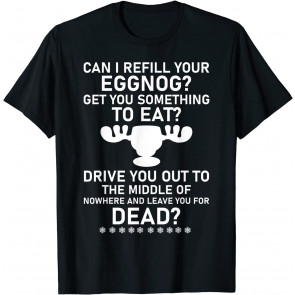 Can I Refill Your Eggnog T-Shirt